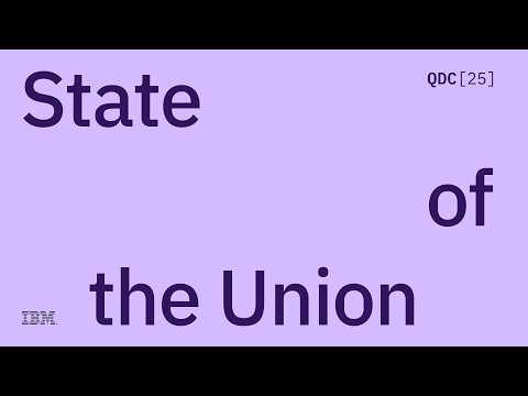 Quantum Developer Conference State of the Union 2025